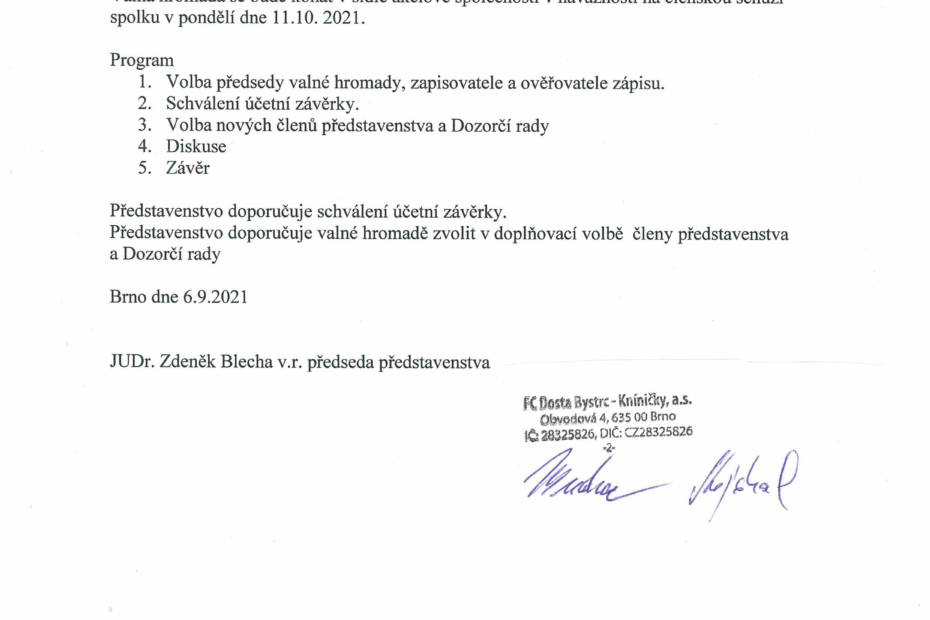 FC Dosta Bystrc - Kníničky Pozvánka na členskou schůzi a valnou hromadu Dorost ml., Dorost st., Mladší přípravka r. 2015, Mladší žáci r. 2011, Mladší žáci r. 2012, Muži "A", Muži "B", Novinky, Starší přípravka r. 2013, Starší přípravka r. 2014, Starší žáci r. 2009, Starší žáci r. 2010